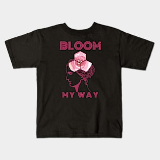 Bloom My Way Out of the Dark Raspberry Sorbet Kids T-Shirt